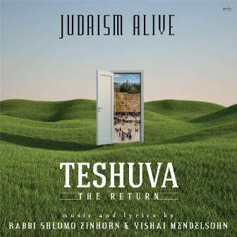 Teshuva: The Return by Judaism Alive