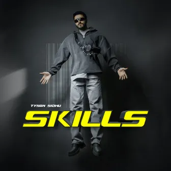 Skills by Tyson Sidhu