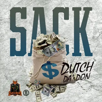 Sack by Dutch Da Don