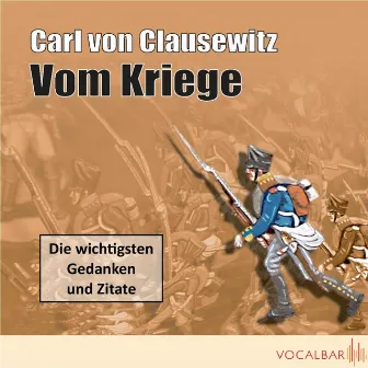 Carl von Clausewitz: Vom Kriege by Carl von Clausewitz