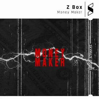 Money Maker by Z Box