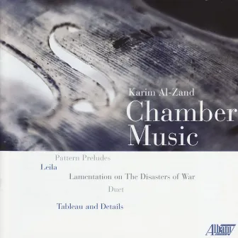 Chamber Music of Karim Al-Zand by Karim Al-Zand