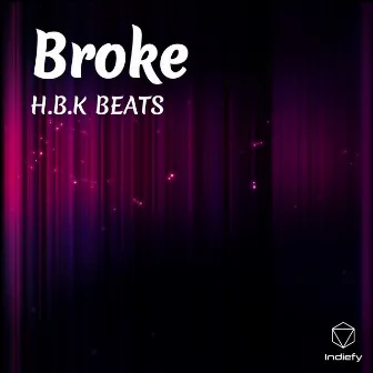 Broke by H.B.K BEATS