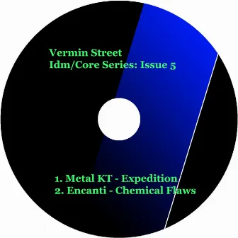 Vermin Street Idm/Core Series: Issue 5 by Encanti