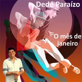 O Mês de Janeiro by Dedé Paraízo