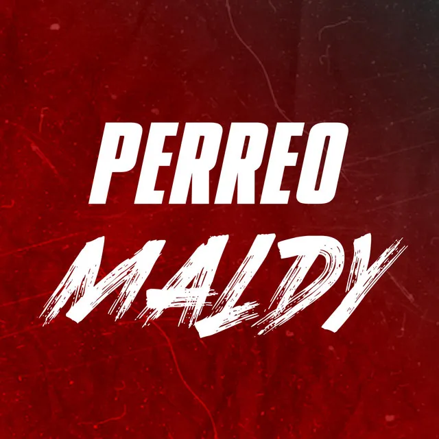 Perreo Maldy