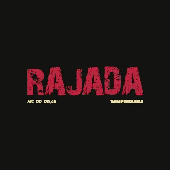 Rajada by MC DD Delas