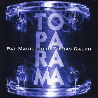 Toparama by Pat Mastelotto