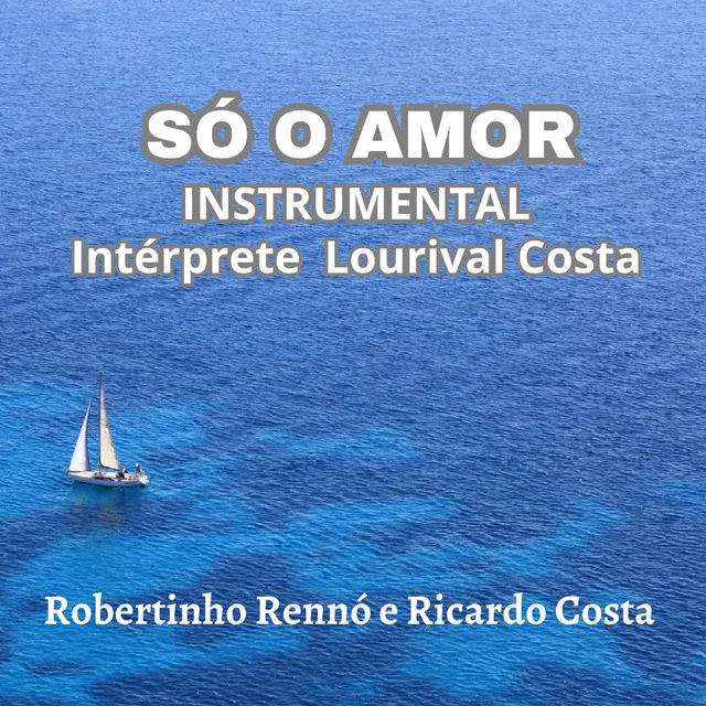 Só o Amor (Instrumental)