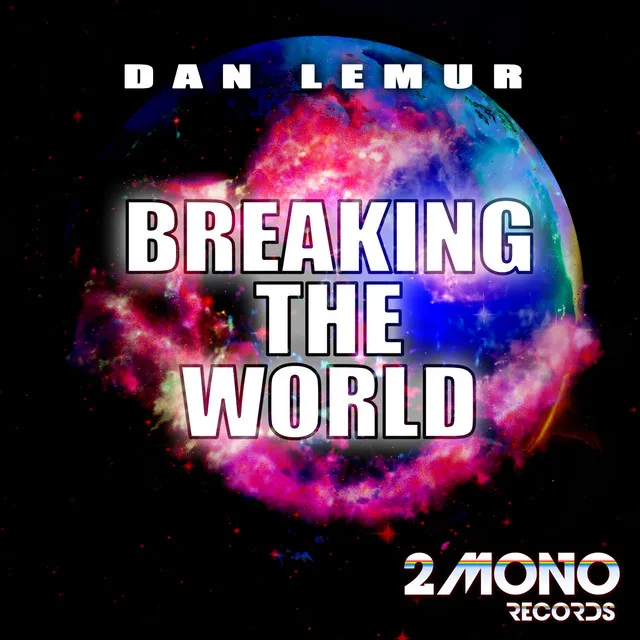 Breaking the World - Electro Mix