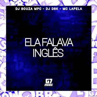 Ela Falava Inglês by DJ SOUZA MPC