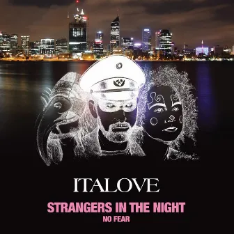 Strangers in the Night / No Fear by Italove