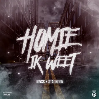 Homie ik weet by Stackdon