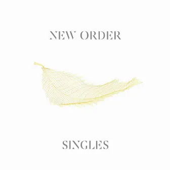 Singles (2016 Remaster) by New Order