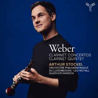 Weber: Clarinet Concertos, Clarinet Quintet by Leo McFall