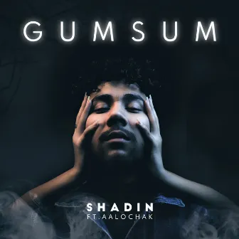 Gumsum by SHADIN