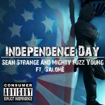 Independence Day (feat. Salome) by Mighty Fuzz Young