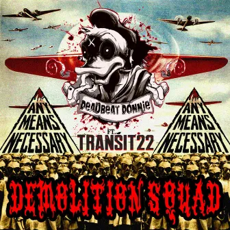 Demolition Squad by Deadbeat Donnie