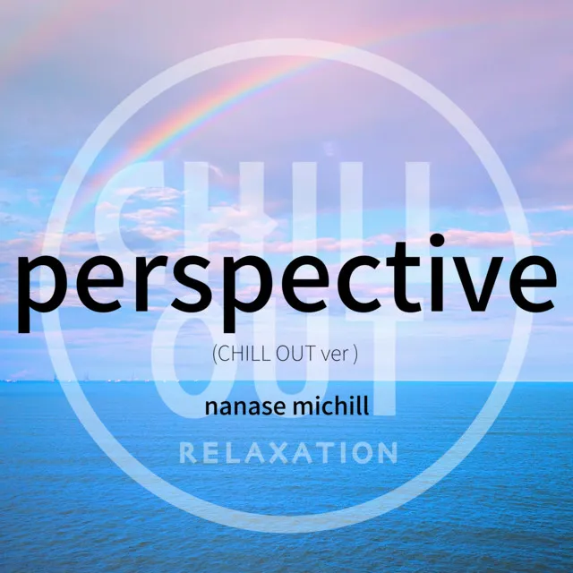 perspective - CHILLOUT ver