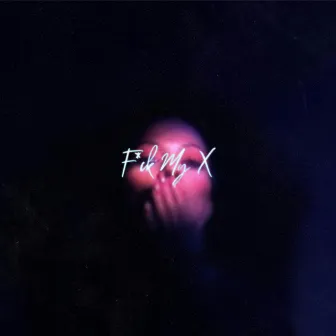 F*ck My X by NMT Niko