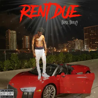 Rent Due by Bossbeezy