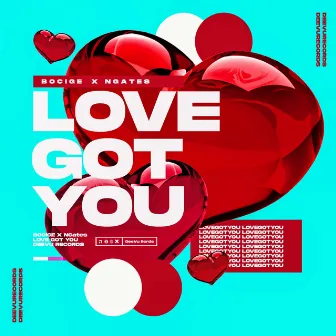 Love Got You by BOCIGE