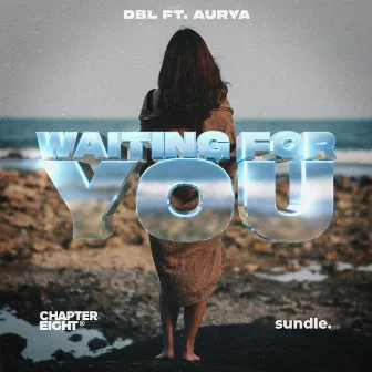 Waiting For You (feat. Aurya) by Aurya