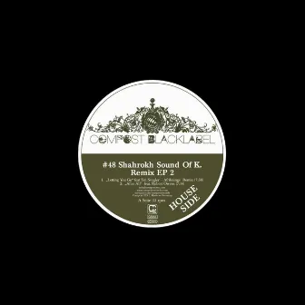 Compost Black Label #48 by Shahrokh Sound Of K.