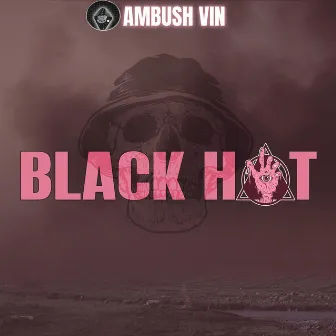 Black Hat by Ambush Vin