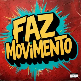 Faz Movimento by MC Felipe DM