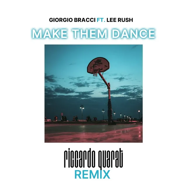 Make Them Dance - Riccardo Quàrat Remix