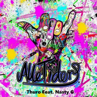 Alle Tiders 2017 (feat. Næsty-G) by Thuro