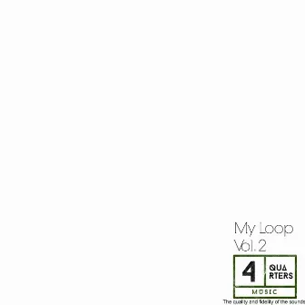 My Loop, Vol. 2 by 4QM