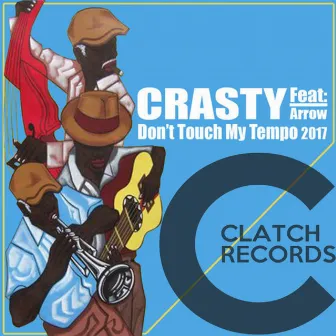 Don't Touch My Tempo by Crasty