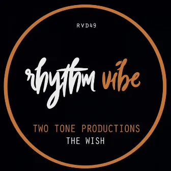 The Wish by Two Tone Productions