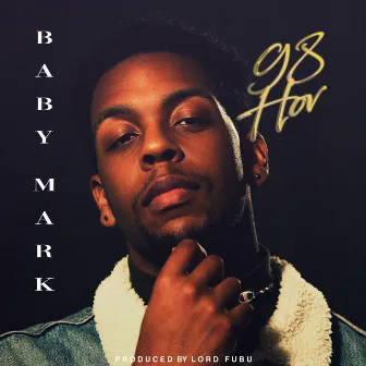 98 Hov by Baby Mark