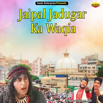 Jaipal Jadugar Ka Waqia (Islamic) by Tasleem Asif