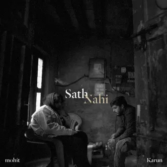 Sath Nahi by mohit