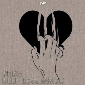 Deep Love Inside by DNDM