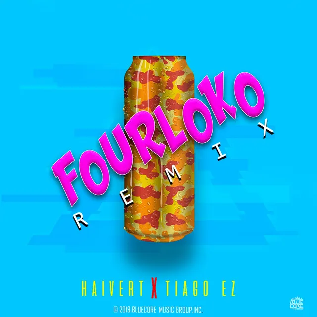 Fourloko - Remix