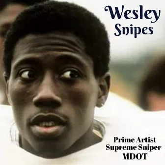 Wesley Snipes by Supreme Sniper