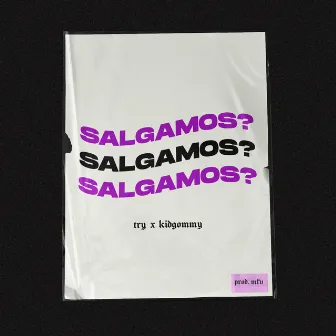 Salgamos? by TRY