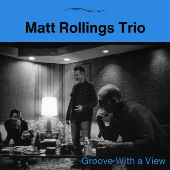 Groove with a View by Matt Rollings