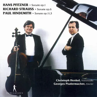 Pfitzner, Hindemith & R. Strauss: Cello Sonatas by Christoph Henkel