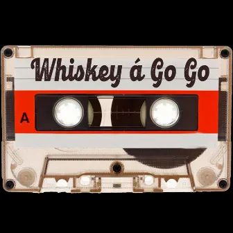 Whiskey á Go Go by Bobby Cole