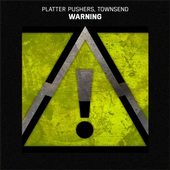 Warning by Platter Pushers