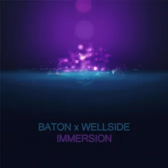 Immersion by Baton