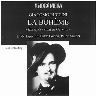 Puccini: La bohème, SC 67 (Excerpts Sung in German) by Trude Eipperle