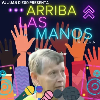 Arriba Las Manos (Tia Fulvia Remix) by Vj Juan Diego