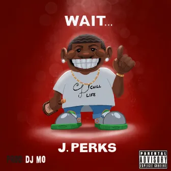 Wait by J.Perks